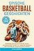 Epische Basketball Geschichten by Dylan Ambrose