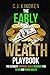 The Early Wealth Playbook: ...