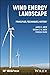 Wind Energy Landscape: Prin...