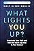 What Lights You Up?: Illumi...