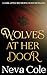 Wolves At Her Door by Neva Cole