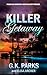Killer Getaway by G.K. Parks Killer Getaway by G.K. Parks