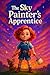 The Sky Painter's Apprentice