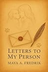 Letters to My Person