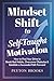 MINDSET SHIFT to SELF-TAUGH...