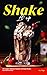 Shake It Up: The Complete M...