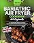 Bariatric Air Fryer Cookboo...