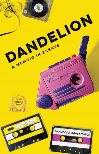 Dandelion: A Memoir in Essays (Paperback)