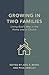 Growing in Two Families: Living God's Way in the Home and at Church