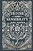 Sense and Sensibility: A Tale of Love, Society, and the Strength of Sisterhood