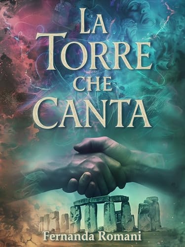 La torre che canta (Italian Edition)