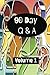 90 Day Q & A: A journal to ...