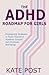 The ADHD Road Map for Girls...