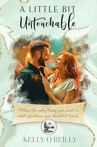 A Little Bit Untouchable (Kindle Edition)