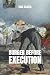 Burger Before Execution by Vigo Sasela