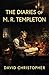 The Diaries of M. R. Templeton
