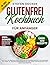 Glutenfrei Kochbuch für Anf...