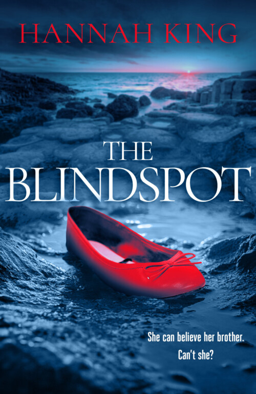 The Blindspot: A haunting novel of psychological suspense about love, loyalty and blind faith