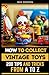 How to Collect Vintage Toys...