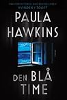 Den blå time by Paula Hawkins