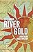 River Gold (John Cabrelli N...