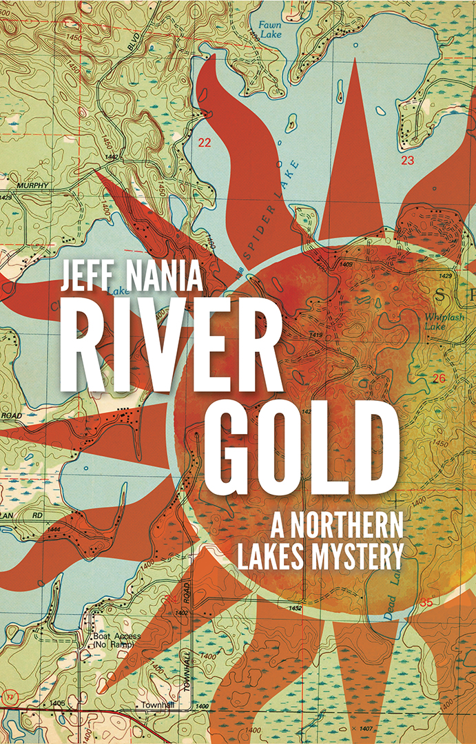 River Gold (John Cabrelli Northern Lakes Mysteries, #5)