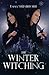 The Winter Witching by Emma Steinbrecher The Winter Witching by Emma Steinbrecher