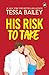 His Risk To Take | A Fast-paced Romantic Story by New York Times Bestselling Author