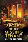 Secret of the Missing Tenant | A Gripping Murder Mystery | How far will a brave police officer and a investigative journalist go to uncover the truth? Book cover for Secret of the Missing Tenant | A Gripping Murder Mystery | How far will a brave police officer and a investigative journalist go to uncover the truth?