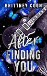 After Finding You by Brittney Coon