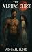 The Alpha's Curse: A Fated ...
