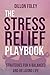 The Stress Relief Playbook:...