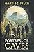 FORTRESS OF CAVES