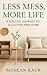 Less Mess, More Life: A Sou...