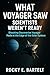 WHAT VOYAGER SAW—SCIENTISTS WEREN’T READY: The Shocking Discoveries Voyager Made at the Edge of the Solar System