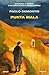Punta Mala: In Sardegna la vendetta è una lingua che non ha bisogno di parole (Italian Edition)
