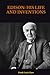 EDISON: HIS LIFE AND INVENTIONS