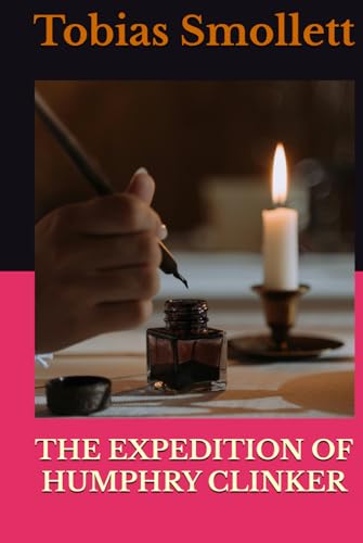 THE EXPEDITION OF HUMPHRY CLINKER