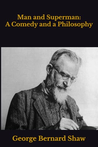 Man and Superman: A Comedy and a Philosophy