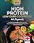High Protein Low Carb Cookbook for Beginners by Rolf Manning