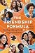 The Friendship Formula: Bui...