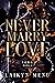 Never Marry Love