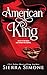 American King: A Steamy MMF Political Romance (New Camelot, 3)