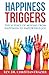 Happiness Triggers by Christian Frazier