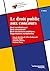 Le droit public aux concours: Droit constitutionnel, droit administratif, droit des finances publiques, organisations européennes