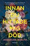 Innan du hittade ...