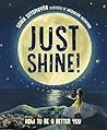 Just Shine!: How ...