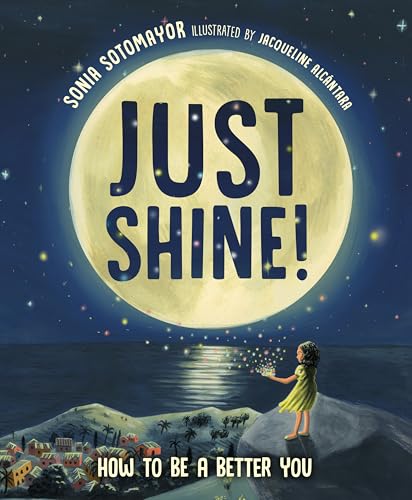 Just Shine!: How to Be a Better You (Hardcover)