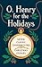 O. Henry for the Holidays