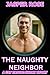 THE NAUGHTY NEIGHBOR - A GA...